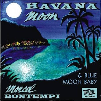 Bontempi ,Marcel - Havana Moon + 1 ( Ltd 45's )